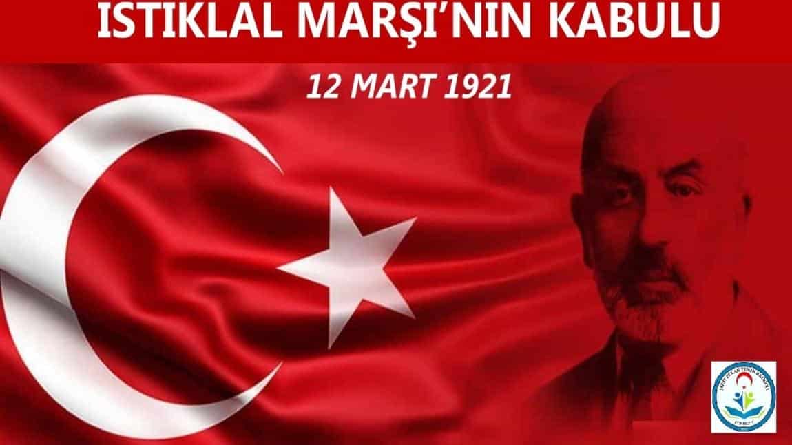 12 MART İSTİKLAL MARŞI'NIN KABULÜ VE M.AKİF ERSOY'U ANMA GÜNÜ